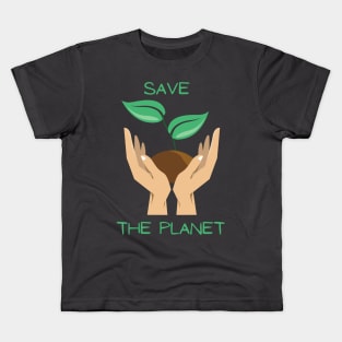 Save the planet Plant Design Kids T-Shirt